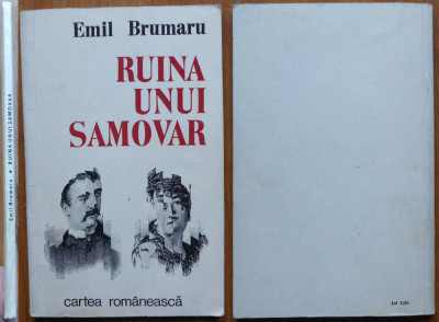 Emil Brumaru , Ruina unui samovar , Cartea Romaneasca , 1983 , editia 1 foto