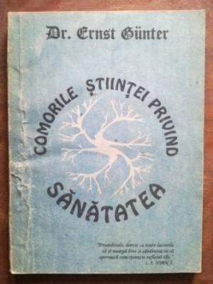Comorile stiintei privind sanatatea- Ernst Gunter foto