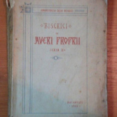 BISERICI CU AVERI PROPRII, SERIA II - PETRU GARBOVICEANU, BUC. 1910