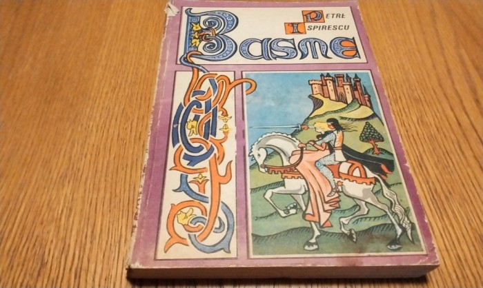 PETRE ISPIRESCU - Basme - MIRCEA NICOLAU (coperta, ilustratii) Editura Junimea, 1987, 294 p.