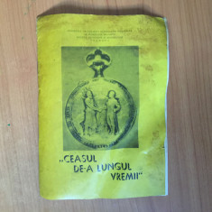 d8 CEASUL DE-A LUNGUL VREMII * MUZEUL DE ISTORIE PRAHOVA