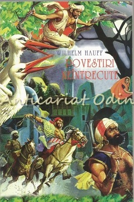 Povestiri Neintrecute - Wilhelm Hauff Povestiri Neintrecute - Wilhelm Hauff