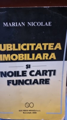 PUBLICITATEA IMOBILIARA SI NOILE CARTI FUNCIARE - MARIAN NICOLAE foto