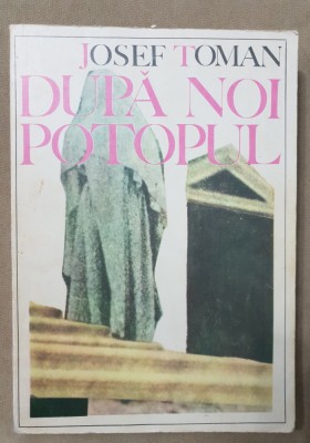 După noi, potopul! - Josef Toman foto