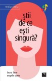 Carte Stii de ce esti singura Laura Lane Angela Spera Brosata Dezvoltare Personala
