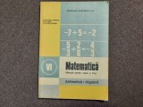 MATEMATICA MANUAL PENTRU CLASA A VI-A ARITMETICA ALGEBRA - C Popovici, I Ligor