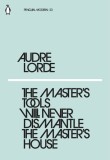 The Master&#039;s Tools Will Never Dismantle the Master&#039;s House | Audre Lorde, Penguin Classics