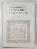 CONVORBIRI DUHOVNICESTI , VOL II , de IOANICHIE BALAN , 1988
