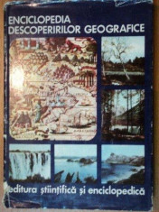 ENCICLOPEDIA DESCOPERIRILOR GEOGRAFICE-IOAN POPOVICI 1975 foto