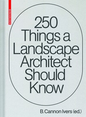 250 Things a Landscape Architect Should Know foto