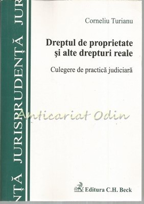 Dreptul De Proprietate Si Alte Drepturi Reale - Corneliu Turianu foto