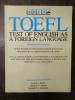 TOEFL. TEST OF ENGLISH AS A FOREIGN LANGUAGE, Ed.IV, 1987