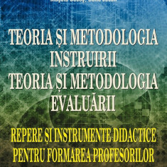 Teoria si metodologia instruirii. Toria si metodologia evaluarii. Editia 5 - Musata Dacia-Bocos, Dana Jucan