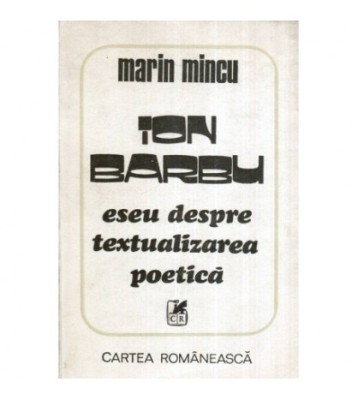Marin Mincu - Ion Barbu - eseu despre textualizarea poetica - 119292 foto