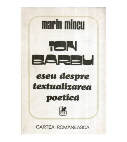Marin Mincu - Ion Barbu - eseu despre textualizarea poetica - 119292