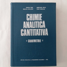 Chimie analitica cantitativa - Gravimetrie, Simon Fisel, Anisoara Bold, 1973