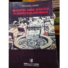 Renastere, baroc si rococo in arhitectura universala - Mira Voitec Dordea
