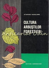 Cultura Arbustilor Forestieri - Atanase Haralamb foto