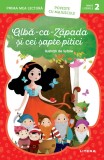 Prima mea lectura. Alba-ca-Zapada si cei sapte pitici. Poveste cu majuscule (Nivelul 2)