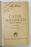 CAZUL MAGHERU ( SFANTUL PARERE ) , roman de MIHAIL DRUMES , 1946