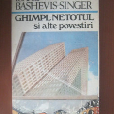 I. Bashevis-Singer - Ghimpl-Netotul şi alte povestiri