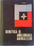 GENETICA SI AMELIORAREA ANIMALELOR de A. PETRE, E. NEGRUTIU , N. PIPERNEA, 1969