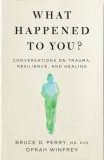 What Happened to You? | Bruce Perry, Oprah Winfrey, Bluebird