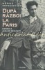 Dupa Razboi La Paris - Serge Moscovici, Cronica Anilor Regasiti, Editura Polirom, 2021, 350 pagini, ISBN 9789734683857