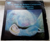 Cumpara ieftin DISC LP: PIANO MUSIC BY BELGIAN COMPOSERS (PIERRE HUYBREGTS, PIANIST/ORION 1979)