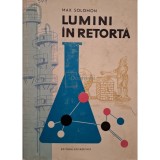 Max Solomon - Lumini in retorta (Editia: 1962)