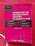 PROBLEME DE MATEMATICA CLASELE V-VIII , PATRASCU ,BASARAB,TALAU , NICULESCU