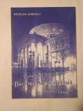 Nicolae Ionescu - Bucureștiul de altădată. Bucharest of yore. Bucarest d&#039;antan (2002)