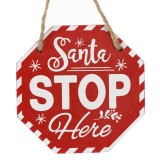 Semn Decorativ de Crăciun, Model Santa Stop Here, Lemn, 10x10cm, Roșu, Oem