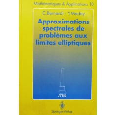 Approximations Spectrales De Problemes Aux Limites Elliptique - C. Bernardi , X24