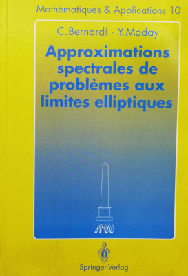 Approximations Spectrales De Problemes Aux Limites Elliptique - C. Bernardi , X24 foto