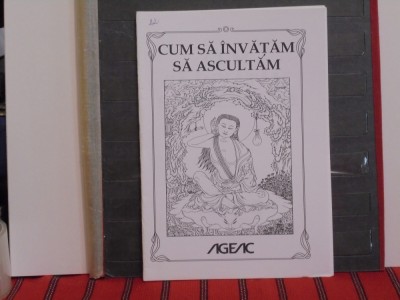 SAMAEL AUN WEOR - CUM SA INVATAM SA ASCULTAM - curs AGEAC 2012, 18 pag. foto