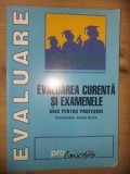 Evaluare curenta si examenele: Ghid pentru profesori