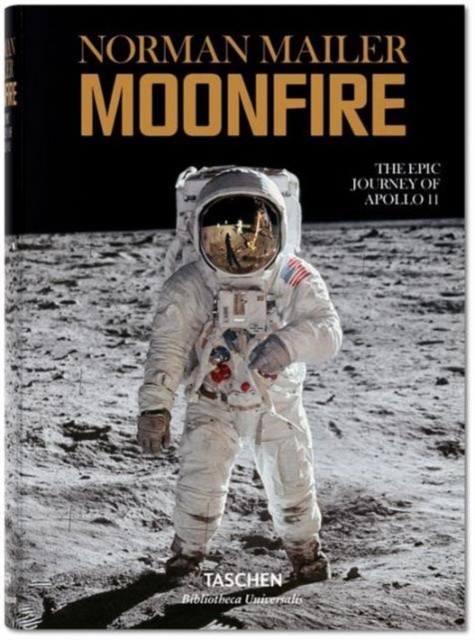 Norman Mailer: Moonfire, the Epic Journey of Apollo 11