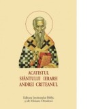 Acatistul Sfantului Ierarh Andrei Criteanul (format mic) - Aprobarea Sfantului Sinod