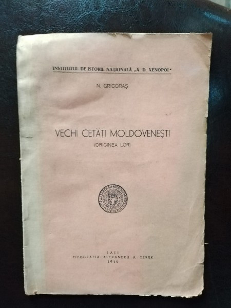 N. Grigoras - Vechi Cetati Moldovenesti (originea lor)