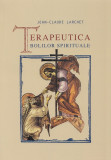 Cumpara ieftin Terapeutica Bolilor Spirituale, Jean-Claude Larchet - Editura Sophia