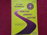 Practica gandirii pozitive - Joseph Murphy (6)