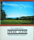 Ion Simionescu - Opere Alese, Editura Stiintifica, 501 pagini, Literatura Romana