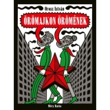 &Ouml;r&ouml;majkon &ouml;r&ouml;m&eacute;nek - Orosz Istv&aacute;n