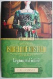 Isabela de Castilia. Legamantul iubirii &ndash; C. W. Gortner - Roman de Dragoste, Beletristica