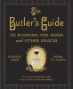 The Butler&#039;s Guide to Running the Home and Other Graces