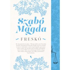 Fresk&oacute; - Szab&oacute; Magda