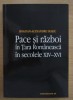 Bogdan-Alexandru Halic - Pace si razboi in Tara Romaneasca in secolele XIV-XVI