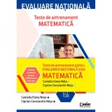 Cumpara ieftin Evaluare nationala 2024 Matematica. Teste de antrenament, Camelia Elena Neta, Ciprian Constantin Neta, Corint