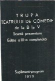 Trupa Teatrului de Comedie Carte Veche 1979 Coperta Cartonata Format Mic Editie Raritate